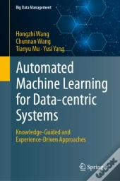 Automated Machine Learning For Data-Centric Systems