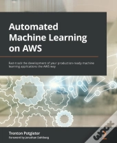 Automated Machine Learning On Aws