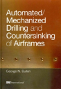 Automated/Mechanized Drilling And Countersinking Of Airframes - Preview