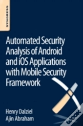 Automated Security Analysis Of Android And Ios Applications With Mobile Security Framework