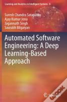 Automated Software Engineering: A Deep Learning-Based Approach