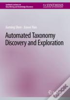 Automated Taxonomy Discovery And Exploration