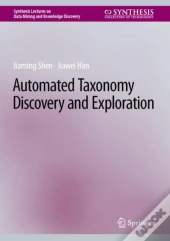 Automated Taxonomy Discovery And Exploration