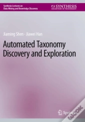 Automated Taxonomy Discovery And Exploration