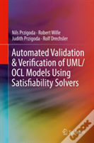 Automated Validation & Verification Of Uml/Ocl Models Using Satisfiability Solvers