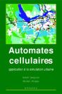 Automates Cellulaires Application A La Simulation Urbaine - Preview