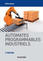 Automates Programmables Industriels - 2e Ed. - Preview