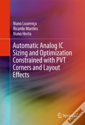 Automatic Analog Ic Sizing And Optimization Constrained With Pvt Corners And Layout Effects