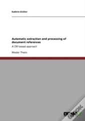 Automatic Extraction And Processing Of Document References