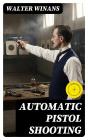 Automatic Pistol Shooting - Preview