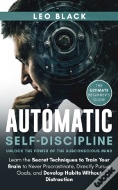 Automatic Self-Discipline