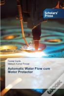 Automatic Water Flow Cum Motor Protector
