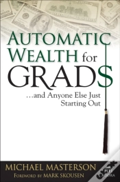 Capa do artigo Automatic Wealth For Grads... And Anyone Else Just Starting Out