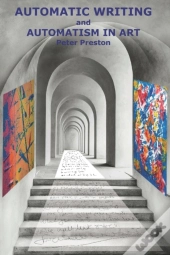 Automatic Writing And Automatism In Art