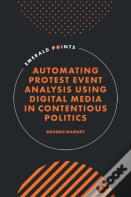 Automating Protest Event Analysis Using Digital Media In Contentious Politics
