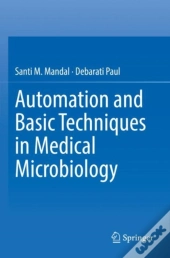 Automation And Basic Techniques In Medical Microbiology