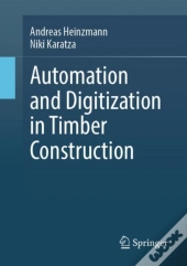 Automation And Digitization In Timber Construction