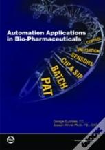 Automation Applications In Bio-Pharmaceuticals