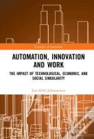 Automation, Innovation And Work