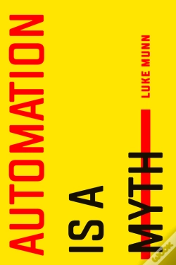 Capa do artigo Automation Is A Myth