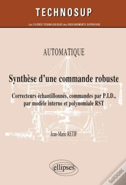 Capa do artigo Automatique ; Synthèse D'Une Commande Robuste ; Correcteurs Échantillonnés, Commandes Par P.I.D., Par Modèle Interne Et Polynomiale Rst