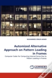 Automized Alternative Approach On Pattern Loading In Frames
