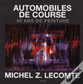 Automobiles De Course ; 40 Ans De Peinture