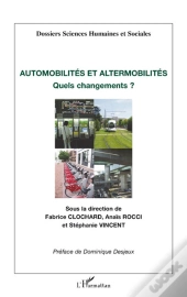 Automobilités Et Altermobilités ; Quels Changements ?