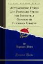 Automorphic Forms And Poincare Series For Infinitely Generated Fuchsian Groups - Preview