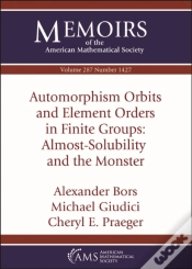 Capa do artigo Automorphism Orbits And Element Orders In Finite Groups: Almost-Solubility And The Monster