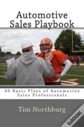 Automotive Sales Playbook: 40 Basic Play
