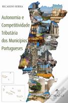 Autonomia e Competitividade Tributária dos Municípios Portugueses