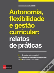 Capa do artigo Autonomia, Flexibilidade E Gestão Curricular: Relatos De Práticas