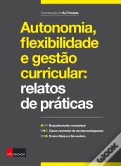 Autonomia, Flexibilidade e Gestão Curricular