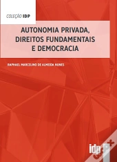 Autonomia Privada, Direitos Fundamentais E Democracia