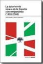 Autonomía Vasca En La España Contemporánea (1808-2008), La - Preview