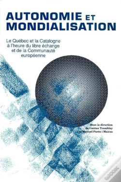 Capa do artigo Autonomie Et Mondialisation ; Le Québec Et La Catalogne À L'Heure Du Libre-Échange Et  De La Communauté Européenne