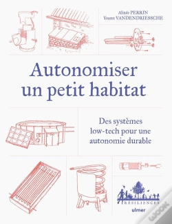 Capa do artigo Autonomiser Un Petit Habitat : Des Systèmes Low-Tech Pour Une Autonomie Durable