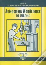 Autonomous Maintenance For Operators