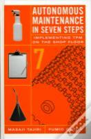 Autonomous Maintenance In Seven Steps