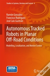 Autonomous Tracked Robots In Planar Off-Road Conditions