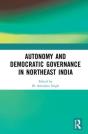 Autonomy And Democratic Governance In Northeast India - Preview