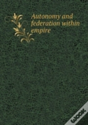 Capa do artigo Autonomy And Federation Within Empire