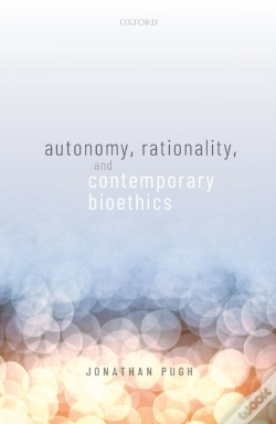Capa do artigo Autonomy, Rationality, And Contemporary Bioethics