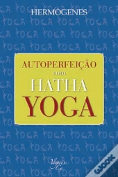 Autoperfeição com Hatha Yoga