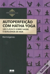 Autoperfeição com Hatha Yoga