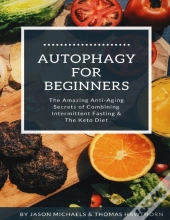 Autophagy For Beginners