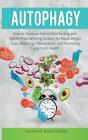 Autophagy : How To Combine Intermittent - Preview