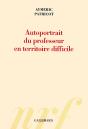 Autoportrait Du Professeur En Territoire Difficile - Preview