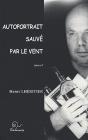 Autoportrait Sauvé Par Le Vent - Preview